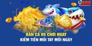 Game Bắn Cá H5 Đổi Thưởng - Ưu Điểm Và Các Phòng Chơi