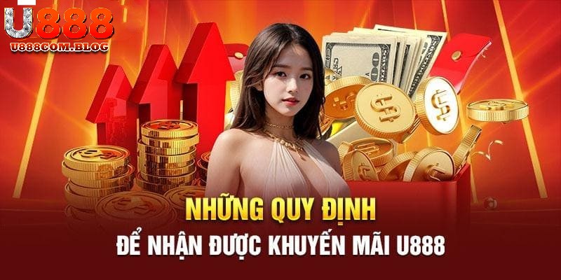 Quy định nhận khuyến mãi U888