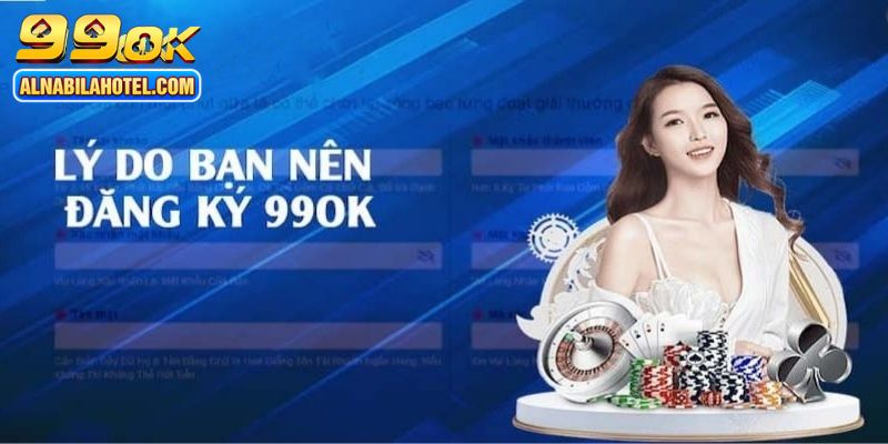 Lý do nên đăng ký 99OK